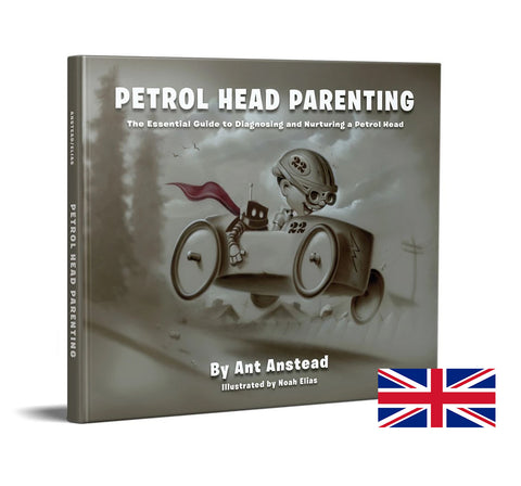 Petrol Head Parenting By Ant Anstead & Noah Elias (UK Only)